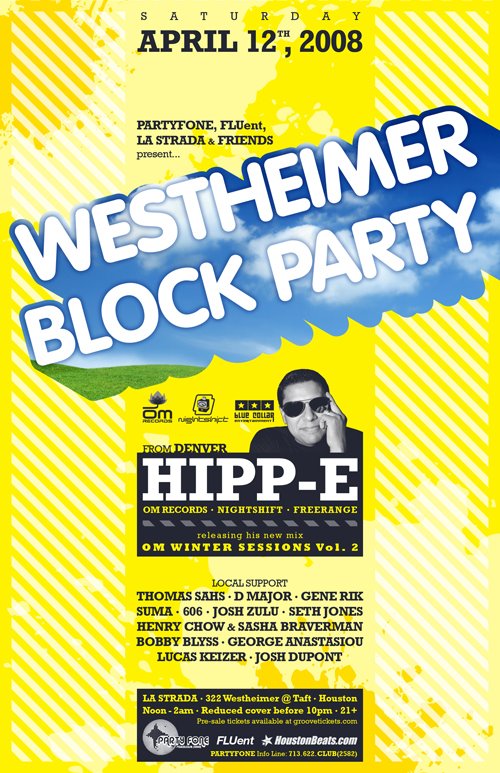 Poster for the Westheimer Block Party of April 12, 2008, printing the La Strada night bill headed by Hipp-E.