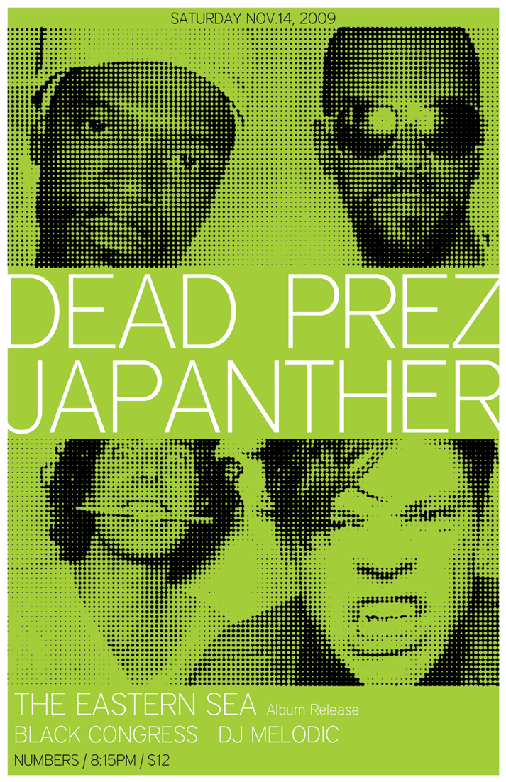 Westheimer Block Party, fall 2009 — 11x17 evening-show poster for Saturday, November 14, 2009, printing Dead Prez, Japanther, The Eastern Sea (Album Release), Black Congress and DJ Melodic — Numbers / 8:15PM / $12.