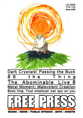 Free Press Houston cover, JULY 2005