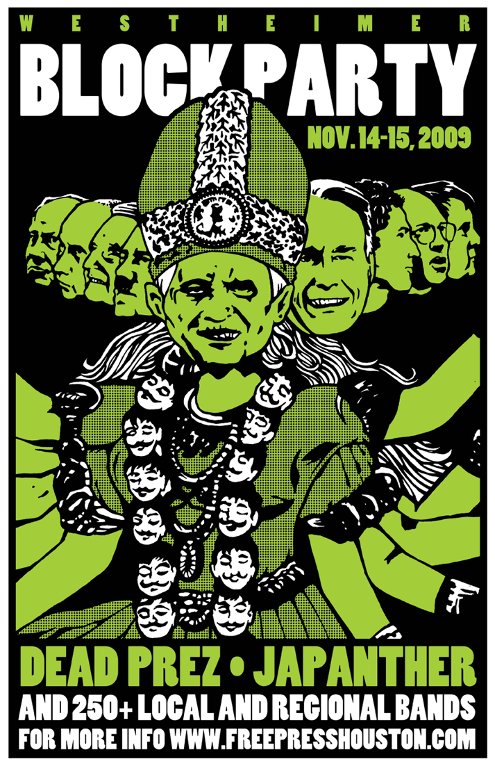Westheimer Block Party, fall 2009 — General poster for the November 14–15, 2009 Westheimer Block Party, printing Dead Prez and Japanther and 250+ local and regional bands.