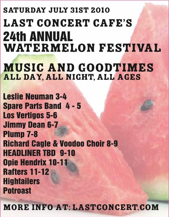 Advertisement: Last Concert Cafe's 24th Annual Watermelon Festival — July 31, 2010, Free Press Houston 2010.08, PDF page 2