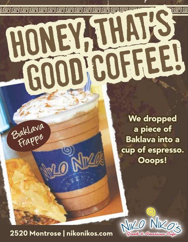 Advertisement: Honey, that's good coffee! — Baklava Frappe, Free Press Houston 2010.08, PDF page 2