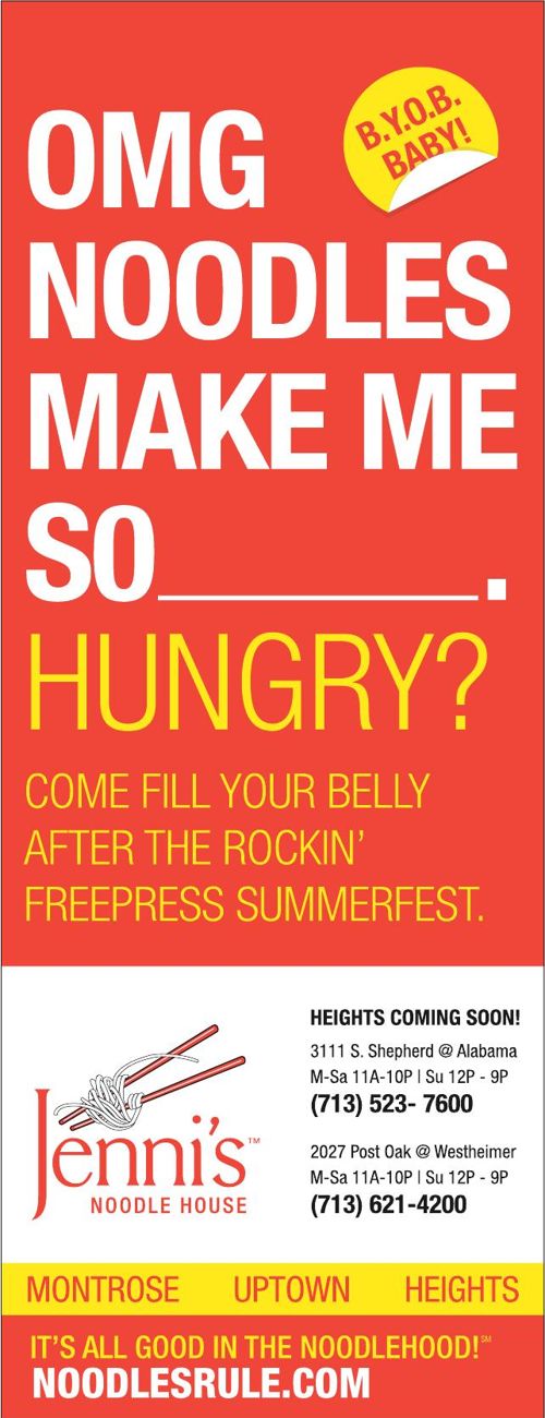 Advertisement: Jenni’s Noodle House after Free Press Summer Fest, Free Press Houston 2010.08, PDF page 23